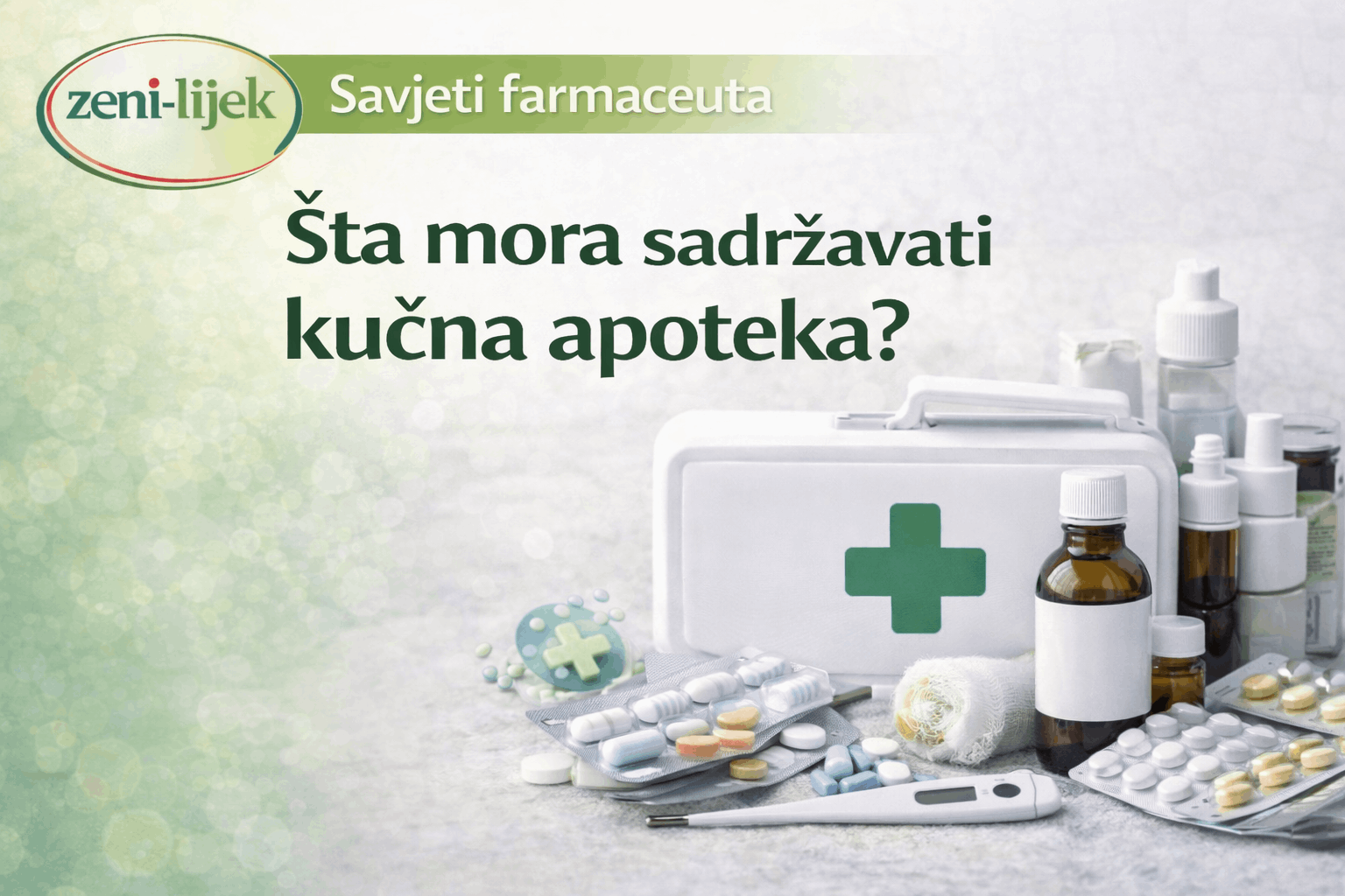 Šta mora sadržavati kućna apoteka?